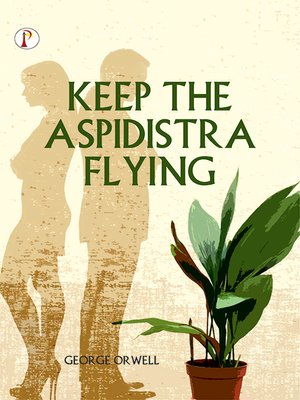 cover image of Keep the Aspidistra Flying